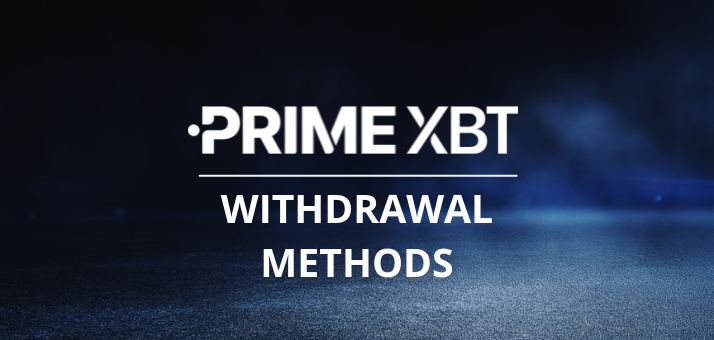 PrimeXBT withdrawal methods